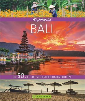 Highlights Bali von Blank,  Stefan, Mohr,  Christoph