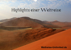 Highlights einer Weltreise (Wandkalender 2022 DIN A3 quer) von weltreise-unlimited.de