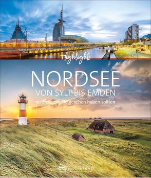 Highlights Nordsee – von Sylt bis Emden von Bernhart,  Udo, Lendt,  Christine