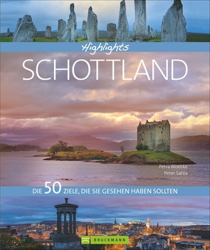 Highlights Schottland von Sahla,  Peter, Woebke,  Petra