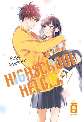 Highschool-Heldin 04 von Amakura,  Fuyu, Bockel,  Antje