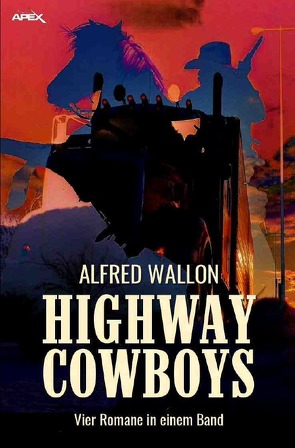 HIGHWAY COWBOYS von Dörge,  Christian, Wallon,  Alfred