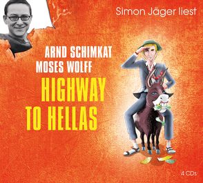 Highway to Hellas von Jäger,  Simon, Schimkat,  Arnd, Wolff,  Moses