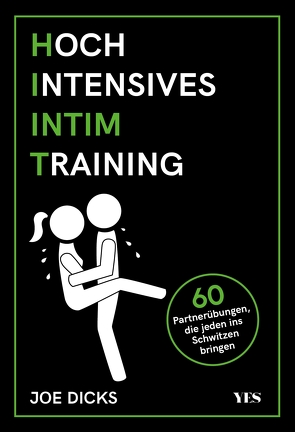 HIIT: Hochintensives Intimtraining von Dicks,  Joe