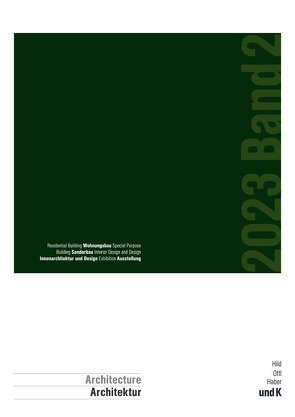 Hild und K Architektur 2023 von Haber,  Matthias, Heinrich,  Michael, Hild,  Andreas, Ottl,  Dionys