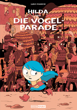 Hilda und die Vogelparade von Groenewald,  Michael, Pearson,  Luke, Wieland,  Matthias