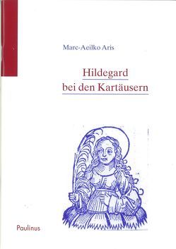 Hildegard bei den Kartäusern von Aris,  Marc A