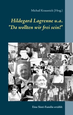 Hildegard Lagrenne u.a.“Da wollten wir frei sein!“ von Krausnick,  Michail, Lagrenne,  Hildegard