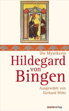 Hildegard von Bingen von Wehr,  Gerhard