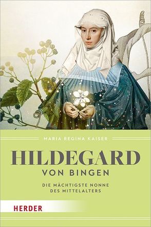 Hildegard von Bingen von Kaiser,  Maria Regina