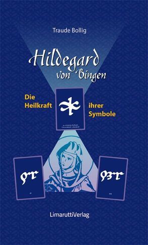 Hildegard von Bingen – Die Heilkraft ihrer Symbole von Bollig,  Traude, Hensch,  Eike