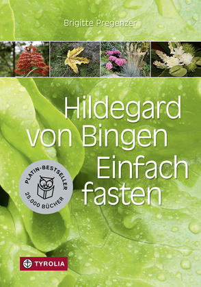 Hildegard von Bingen. Einfach fasten von Pregenzer,  Brigitte