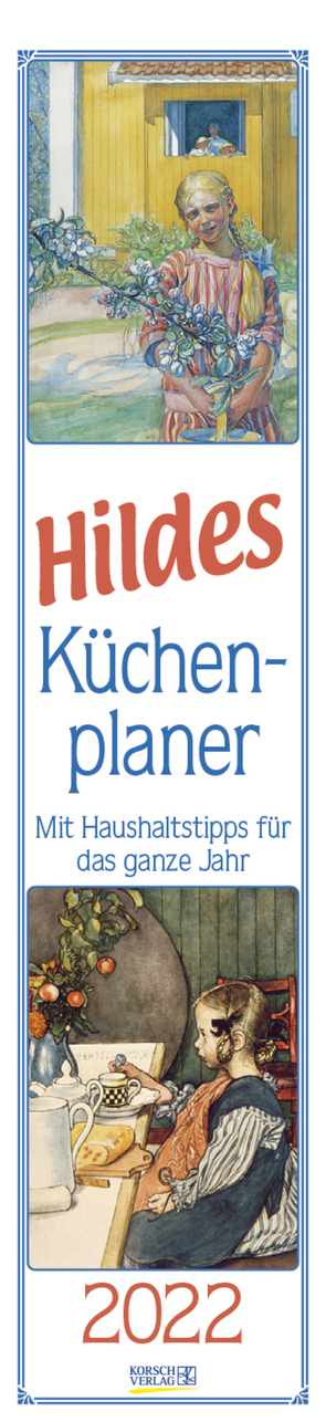 Hildes Küchenplaner 2022 von Korsch Verlag, Larsson,  Carl