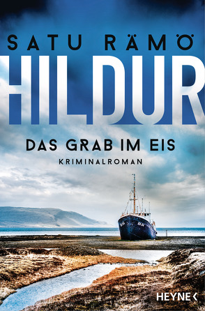 Hildur – Das Grab im Eis von Rämö,  Satu, Schrey-Vasara,  Gabriele