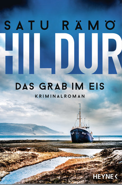 Hildur – Das Grab im Eis von Rämö,  Satu, Schrey-Vasara,  Gabriele