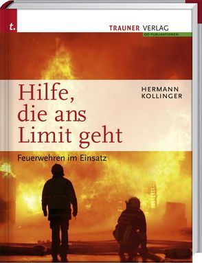 Hilfe, die ans Limit geht von Kollinger,  Hermann