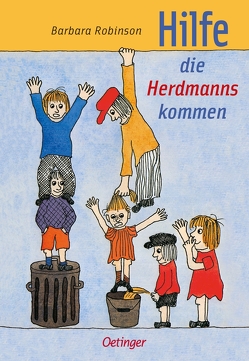 Hilfe, die Herdmanns kommen 1 von Maar,  Nele, Maar,  Paul, Robinson,  Barbara, Schlote,  Wilhelm