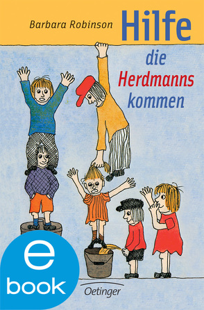 Hilfe, die Herdmanns kommen 1 von Maar,  Nele, Maar,  Paul, Robinson,  Barbara, Schlote,  Wilhelm