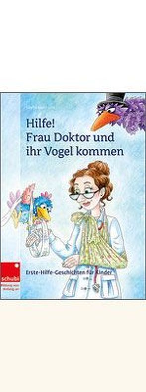 Hilfe! Frau Doktor und ihr Vogel kommen von Mottl-Link,  Sibylle