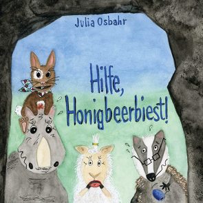 Hilfe, Honigbeerbiest! von Osbahr,  Julia