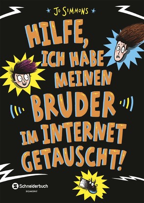 Hilfe, ich habe meinen Bruder im Internet getauscht! von Reed,  Nathan, Simmons,  Jo, Wais,  Johanna