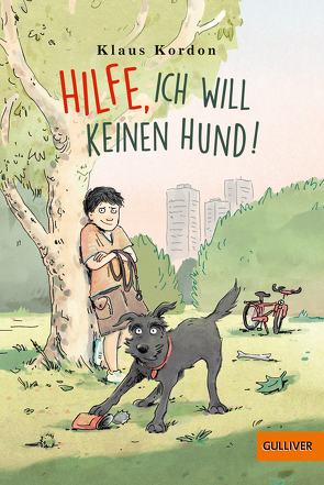 Hilfe, ich will keinen Hund! von Kordon,  Klaus, Winkel,  Lena