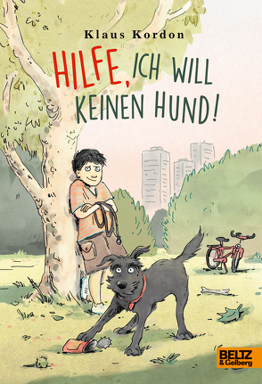 Hilfe, ich will keinen Hund! von Kordon,  Klaus, Winkel,  Lena