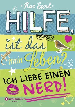 Hilfe, ist das mein Leben?, Band 02 von Earl,  Rae, Steinbrede,  Diana