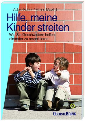 Hilfe, meine Kinder streiten von Faber,  Adele, Mazlish,  Elaine