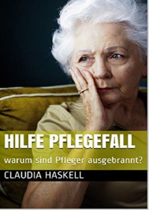 Hilfe Pflegebedürftig von Haskell,  Claudia