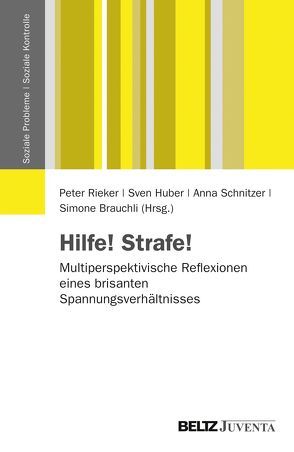 Hilfe! Strafe! von Brauchli,  Simone, Huber,  Sven, Rieker,  Peter, Schnitzer,  Anna