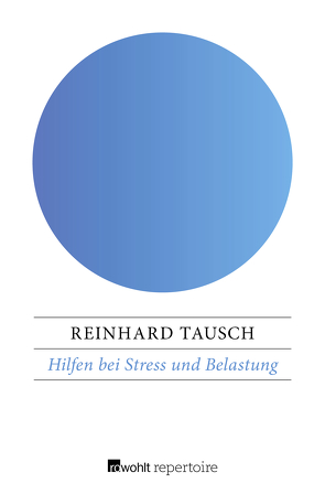 Hilfen bei Stress und Belastung von Tausch,  Reinhard