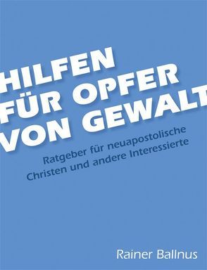 Hilfen für Opfer von Gewalt von Ballnus,  Rainer