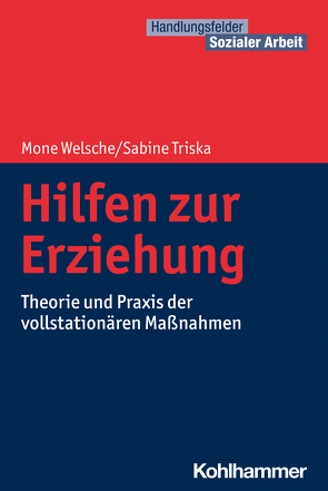 Hilfen zur Erziehung von Becker,  Martin, Kricheldorff,  Cornelia, Schwab,  Jürgen E., Triska,  Sabine, Welsche,  Mone