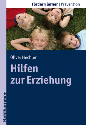 Hilfen zur Erziehung von Ellinger,  Stephan, Hechler,  Oliver