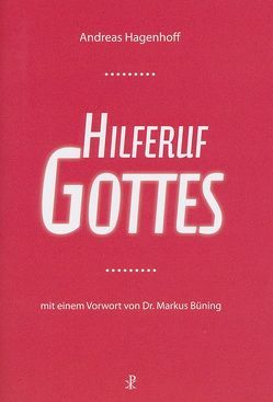 Hilferuf Gottes von Büning,  Markus, Hagenhoff,  Andreas