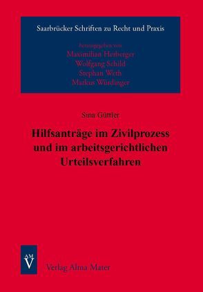 Hilfsanträge im Zivilprozess und im arbeitsgerichtlichen Urteilsverfahren von Güttler,  Sina