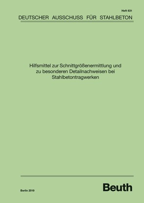 Hilfsmittel zur Schnittgrößenermittlung und zu besonderen Detailnachweisen bei Stahlbetontragwerken – Buch mit E-Book