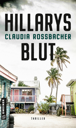 Hillarys Blut von Rossbacher,  Claudia