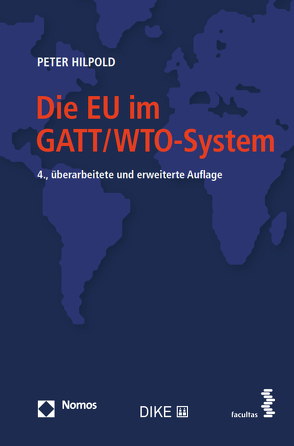 Die EU im GATT/WTO-System von Hilpold,  Peter