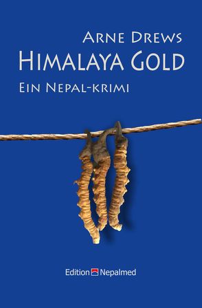 Himalaya Gold von Drews,  Arne, Marx,  Burga, Pushpa,  Joshi