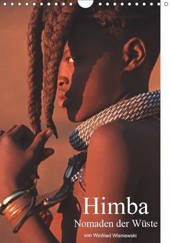 Himba – Nomaden der Wüste (Wandkalender 2019 DIN A4 hoch) von Wisniewski,  Winfried