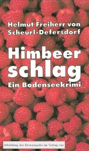 Himbeerschlag von Freiherr von Scheurl-Defersdorf,  Helmut
