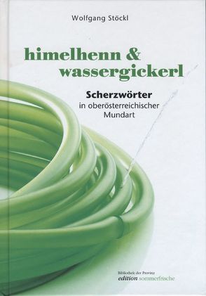 Himelhenn & Wassergickerl von Stöckl,  Wolfgang