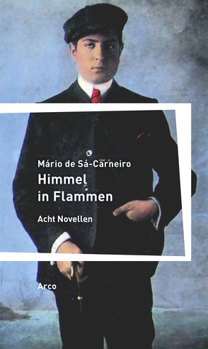 Himmel in Flammen von Chrapkowski,  Magnus, Sá-Carneiro,  Mário de, Wild,  Gerhard