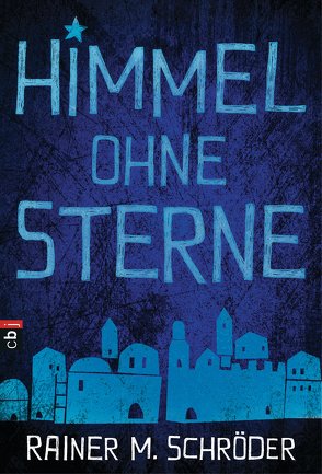 Himmel ohne Sterne von Schröder,  Rainer M.