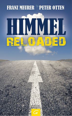 Himmel reloaded von Meurer,  Franz, Otten,  Peter