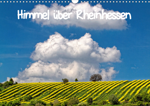 Himmel über Rheinhessen (Wandkalender 2021 DIN A3 quer) von John,  Eckhard