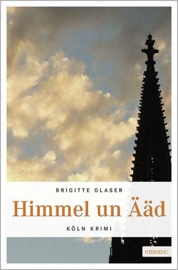 Himmel un Ääd von Glaser,  Brigitte