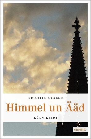 Himmel un Ääd von Glaser,  Brigitte